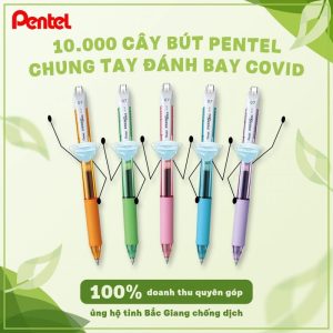 10000 Cây Bút Pentel – Chung Tay Đánh Bay Covid